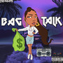 Bag Talk (Explicit)