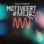 Motiveert Mij (feat. Makkie & Robinbeats) [Explicit]