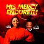 His Mercy Endureth (feat. Rev Pee Oseghale)