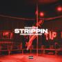 Strippin (Explicit)