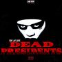 Dead Presidents (Explicit)