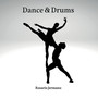 Dance & Drums