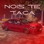 Nois te taca (EletroFunk) [Explicit]