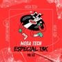 MEGA TECH ESPECIAL 13K