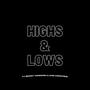 Highs & Lows (feat. Benny Venezuela & ArodTrue) [Explicit]