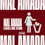 Mal Amada (Explicit)