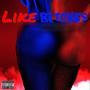 Like *****es (Explicit)