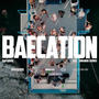 Baecation (feat. Rap Hippie) [Explicit]