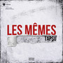 Les mêmes (Explicit)