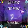 Purple Hearts (feat. Big Texas) [Explicit]