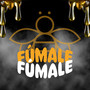 Fúmale Fúmale (Explicit)