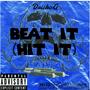 Beat It (Hit It) [Explicit]