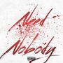 Need Nobody (feat. Tybaby) [Explicit]