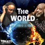 The World (feat. Jl King & Kingpin)