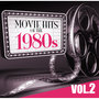 Movie Hits of the '80s Vol.2