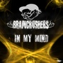 In My Mind (Explicit)