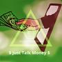 Just Talk Money (Explicit)