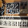 Loop pedal live session (Live)