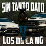 Sin Tanto Dato (Explicit)