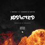 Addicted (feat. LeaMarie & Ashten) [Explicit]