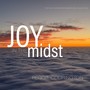 Joy in the Midst