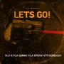 Let's GO (feat. YLA SMOOV, ATM DONDADA, YLA GUNNA & NNOVAD) [Explicit]