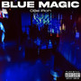 Blue Magic (Explicit)