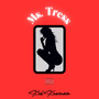 Ms. Tress (Explicit)