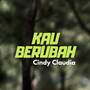 Kau Berubah (remix)