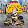 KAMA WALE (Explicit)