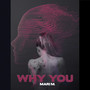 Why You (Extended Mix)