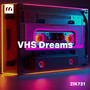 VHS Dreams