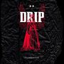 Drip (Explicit)