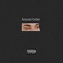 Arsonist Under (Explicit)