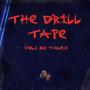 The Drill Tape Volume 1: BX Tales (Explicit)