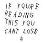 If You're Reading This You Can't Lose (Explicit)