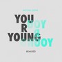 You R Young Remixed