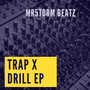 Trap x Drill EP