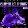 Causin Collisionz (Chopped Not Slopped) [feat. Big Pokey] [Explicit]