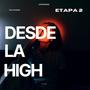 Desde La High (Explicit)