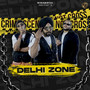 Delhi Zone (Explicit)