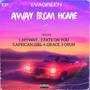AWAY FROM HOME (Explicit)