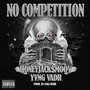 NO COMPETITION (Explicit)