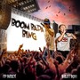 Boom Bada Bing (Explicit)