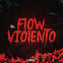 Flow Violento (Explicit)