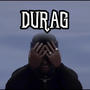 DURAG (Explicit)