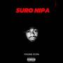 Suro Nipa (Explicit)