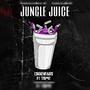 jungle juice (feat. top4z) [Explicit]