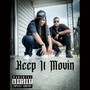 Keep It Movin (Explicit)