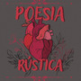 Poesia Rústica (Explicit)